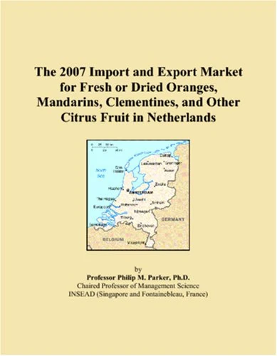2007 Import Export Market Citrus Fruit in Netherlands