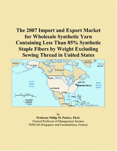 The 2007 Import and Export Market for Wholesale Synthetic Yarn Containing Less Than 85% Synthetic Staple Fibers by Weight Excluding Sewing Thread in United States