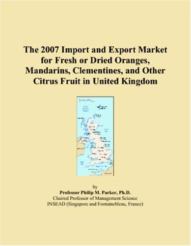 The 2007 Import and Export Market for Fresh or Dried Oranges, Mandarins, Clementines, and Other Citrus Fruit in United Kingdom