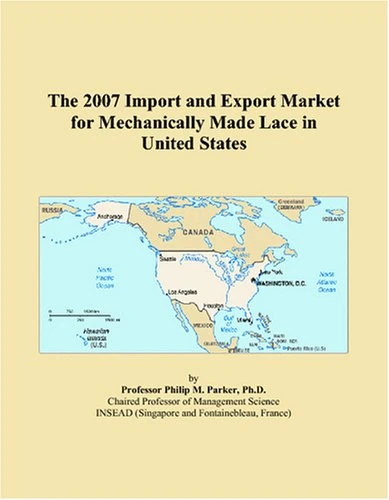 The 2007 Import and Export Market for Mechanically Made Lace in United States