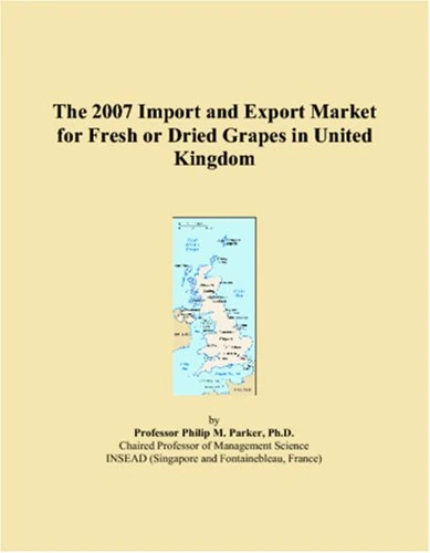 The 2007 Import and Export Market for Fresh or Dried Grapes in United Kingdom