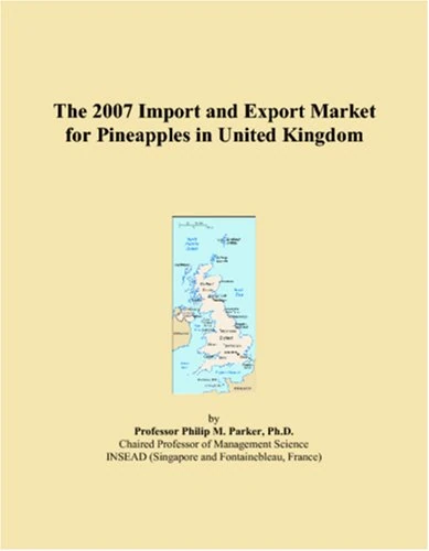 The 2007 Import and Export Market for Pineapples in United Kingdom