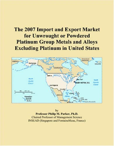 The 2007 Import and Export Market for Unwrought or Powdered Platinum Group Metals and Alloys Excluding Platinum in United States