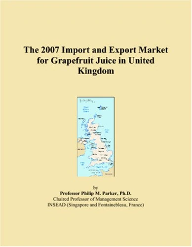 The 2007 Import and Export Market for Grapefruit Juice in United Kingdom