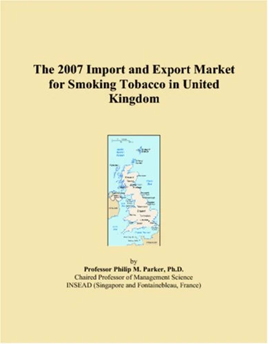 The 2007 Import and Export Market for Smoking Tobacco in United Kingdom