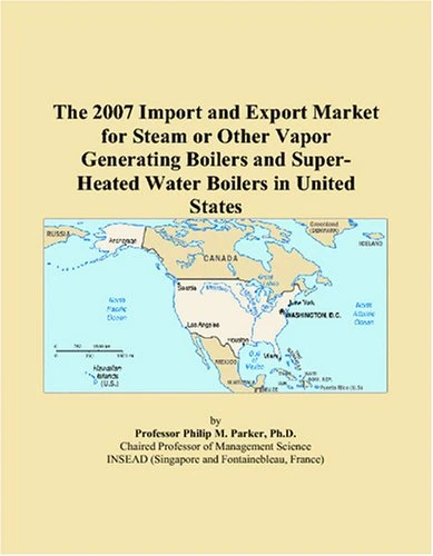 The 2007 Import and Export Market for Steam or Other Vapor Generating Boilers and Super-Heated Water Boilers in United States