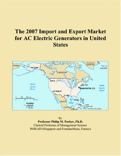 The 2007 Import and Export Market for AC Electric Generators in United States