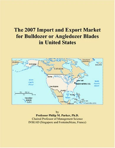 The 2007 Import and Export Market for Bulldozer or Angledozer Blades in United States