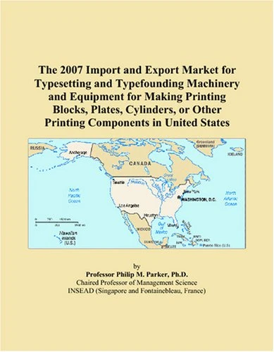 2007 Import and Export Market: Typesetting and Typefounding
