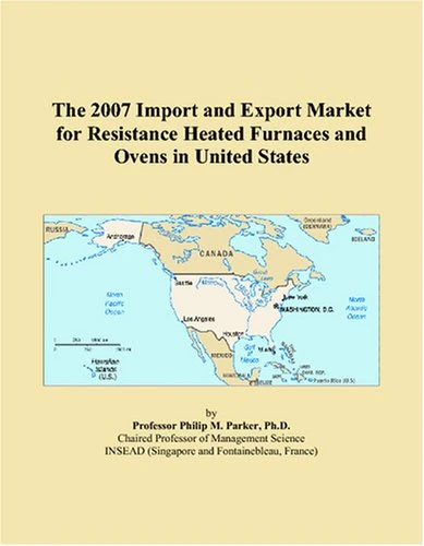 2007 US Import and Export Market: Resistance Heated Furnaces