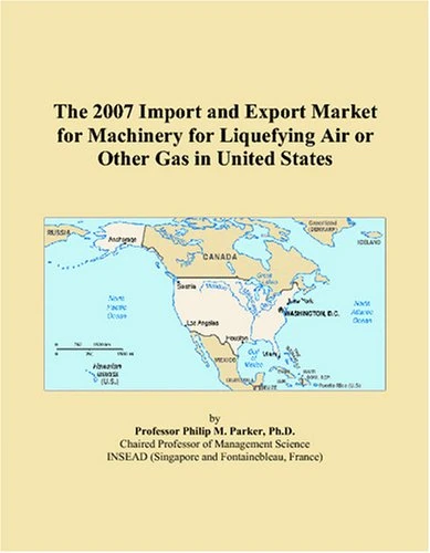 The 2007 Import and Export Market for Machinery for Liquefying Air or Other Gas in United States