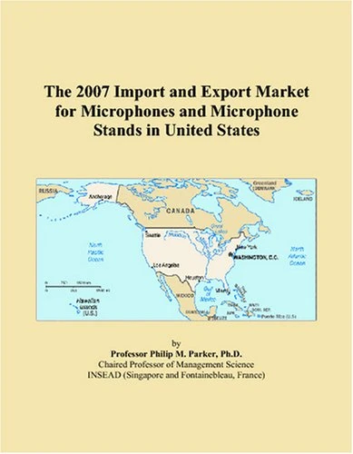 The 2007 Import and Export Market for Microphones and Microphone Stands in United States