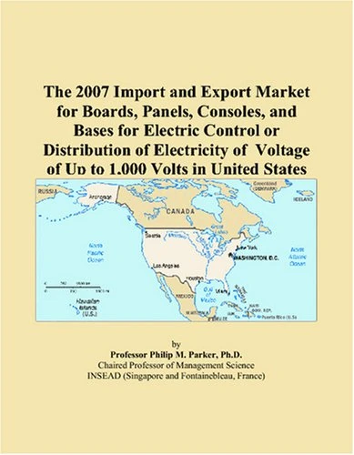 The 2007 Import and Export Market for Boards, Panels, Consoles, and Bases for Electric Control or Distribution of Electricity of Voltage of Up to 1,000 Volts in United States