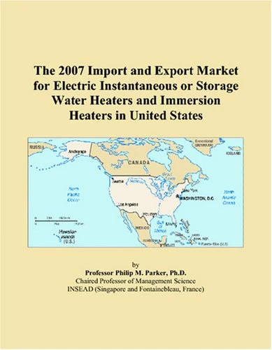 The 2007 Import and Export Market for Electric Instantaneous or Storage Water Heaters and Immersion Heaters in United States