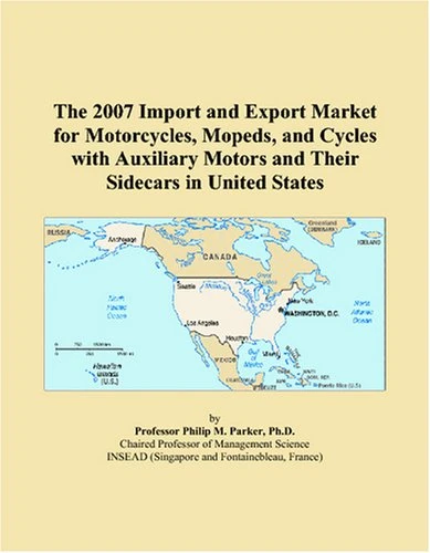 The 2007 Import and Export Market for Motorcycles, Mopeds, and Cycles with Auxiliary Motors and Their Sidecars in United States