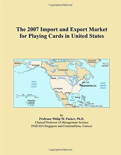The 2007 Import and Export Market for Playing Cards in United States