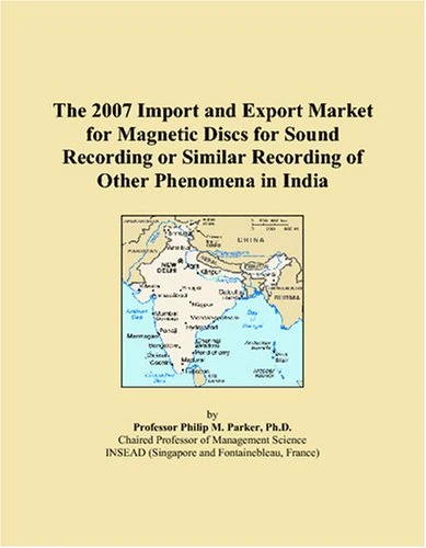 The 2007 Import and Export Market for Magnetic Discs for Sound Recording or Similar Recording of Other Phenomena in India