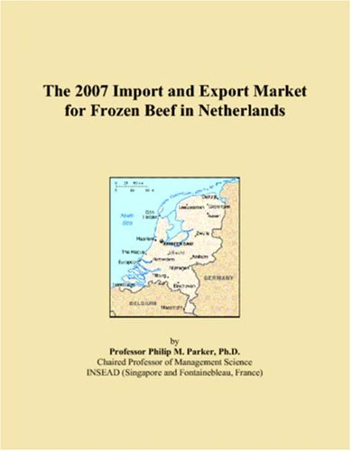 The 2007 Import and Export Market for Frozen Beef in Netherlands
