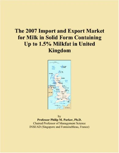 The 2007 Import and Export Market for Milk in Solid Form Containing Up to 1.5% Milkfat in United Kingdom