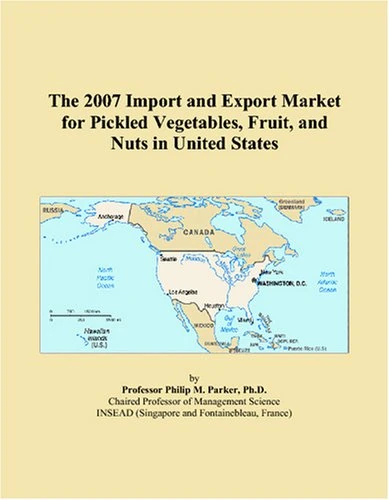 The 2007 Import and Export Market for Pickled Vegetables, Fruit, and Nuts in United States