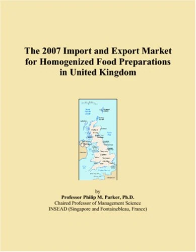 The 2007 Import and Export Market for Homogenized Food Preparations in United Kingdom
