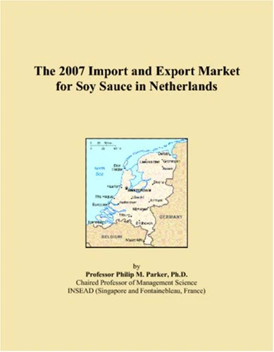 The 2007 Import and Export Market for Soy Sauce in Netherlands
