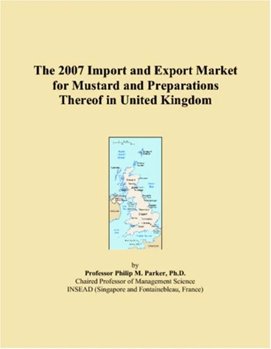 The 2007 Import and Export Market for Mustard and Preparations Thereof in United Kingdom