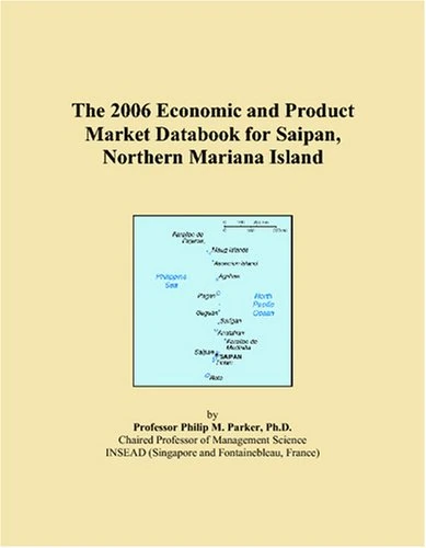 The 2006 Economic and Product Market Databook for Saipan, Northern Mariana Island