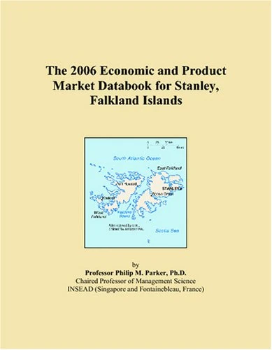 The 2006 Economic and Product Market Databook for Stanley, Falkland Islands