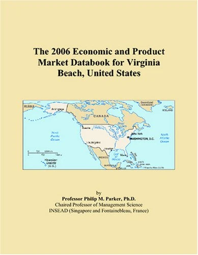 The 2006 Economic and Product Market Databook for Virginia Beach, United States