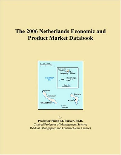 The 2006 Netherlands Economic and Product Market Databook