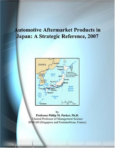 Automotive Aftermarket Products in Japan: A Strategic Reference, 2007 - Image 1