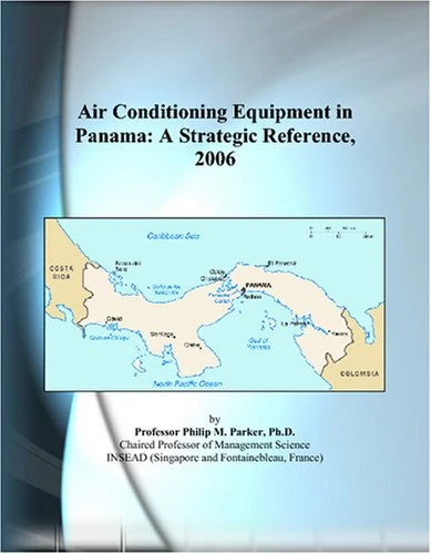 Air Conditioning Equipment in Panama: A Strategic Reference, 2006