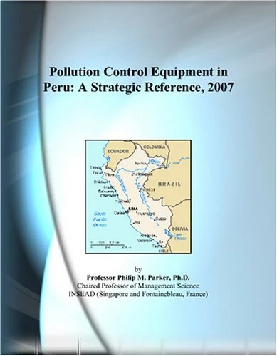 Pollution Control Equipment in Peru: A Strategic Reference, 2007