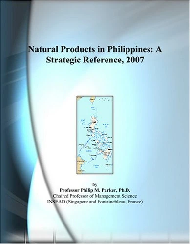 Natural Products in Philippines: A Strategic Reference, 2007