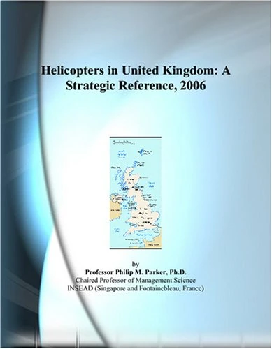 Helicopters in United Kingdom: A Strategic Reference, 2006