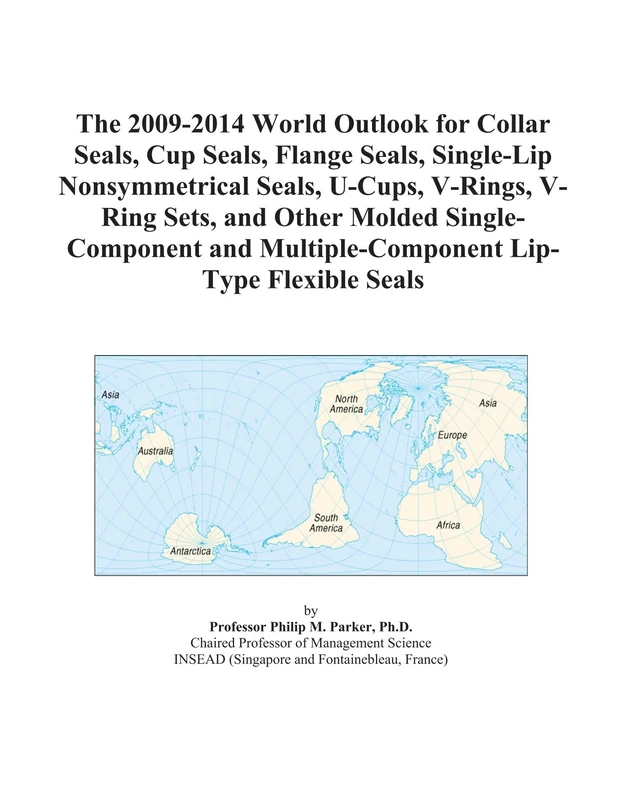 The 2009-2014 World Outlook for Collar Seals, Cup Seals, Flange Seals, Single-Lip Nonsymmetrical Seals, U-Cups, V-Rings, V-Ring Sets, and Other Molded ... Multiple-Component Lip-Type Flexible Seals