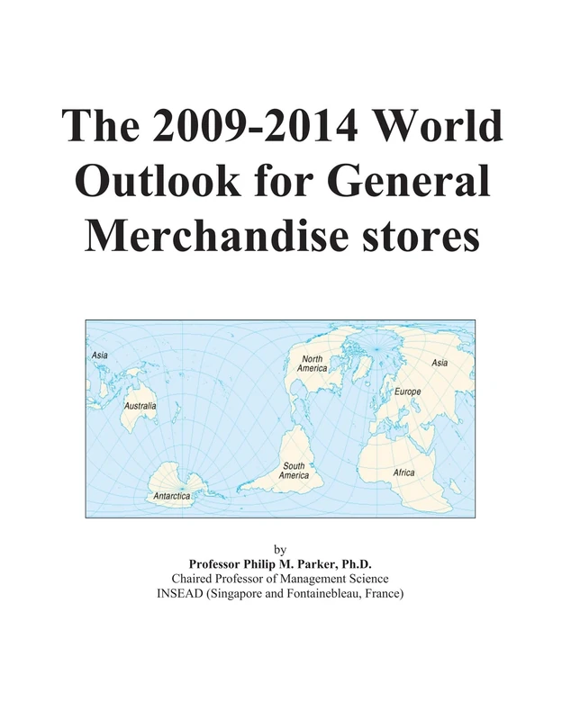 The 2009-2014 World Outlook for General Merchandisestores