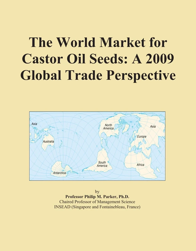 The World Market for Castor Oil Seeds: A 2009 Global Trade Perspective