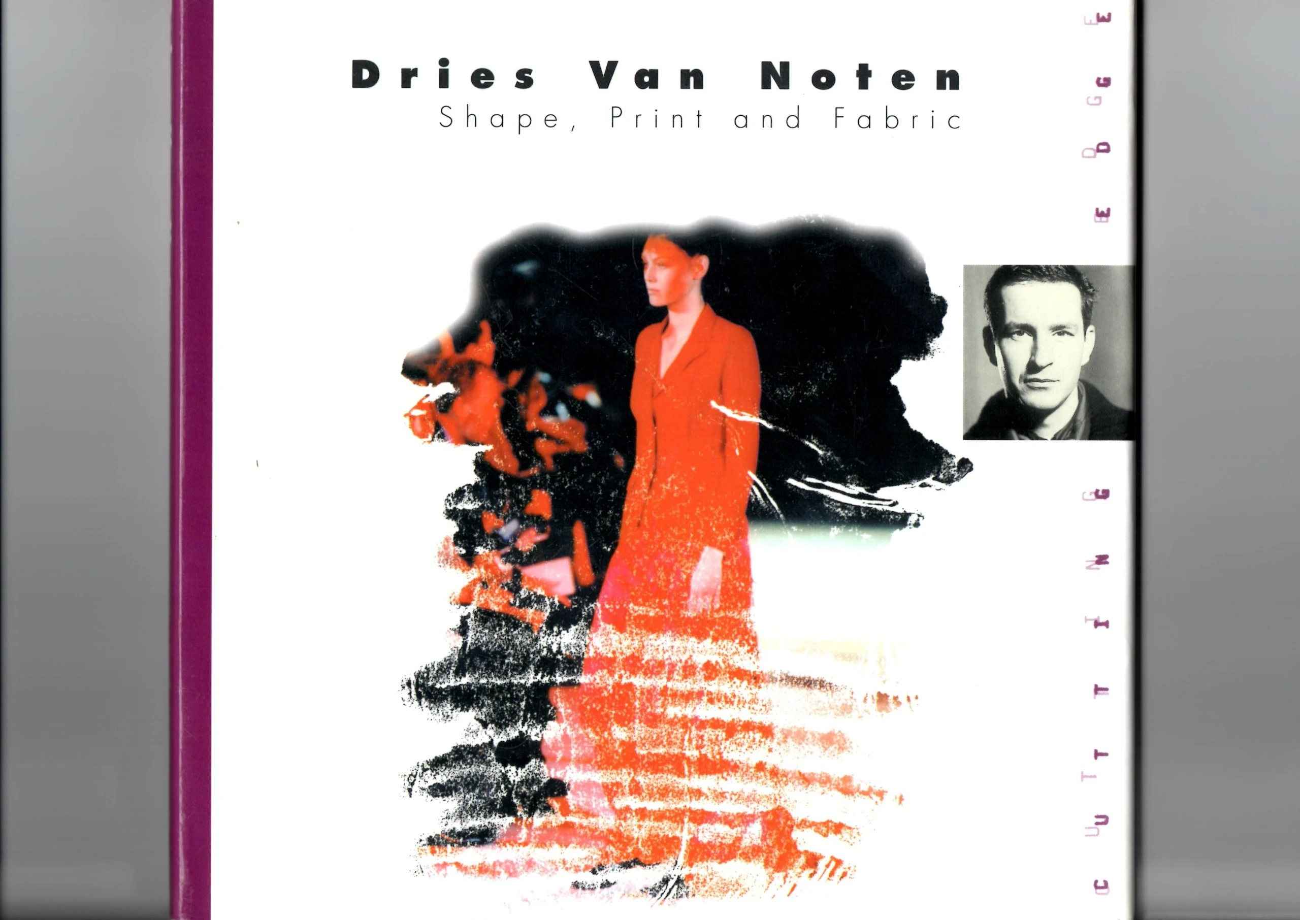 Dries Van Noten: Shape, Print and Fabric (The Cutting Edge S.)