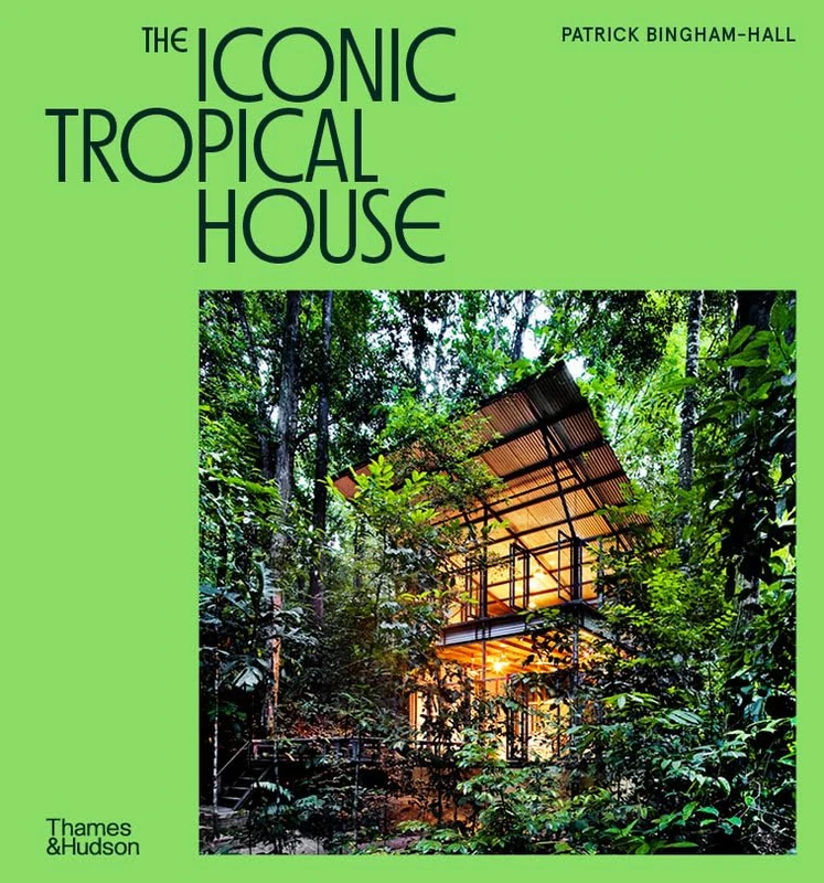 The Iconic Tropical House (Iconic House Series) - Image 1