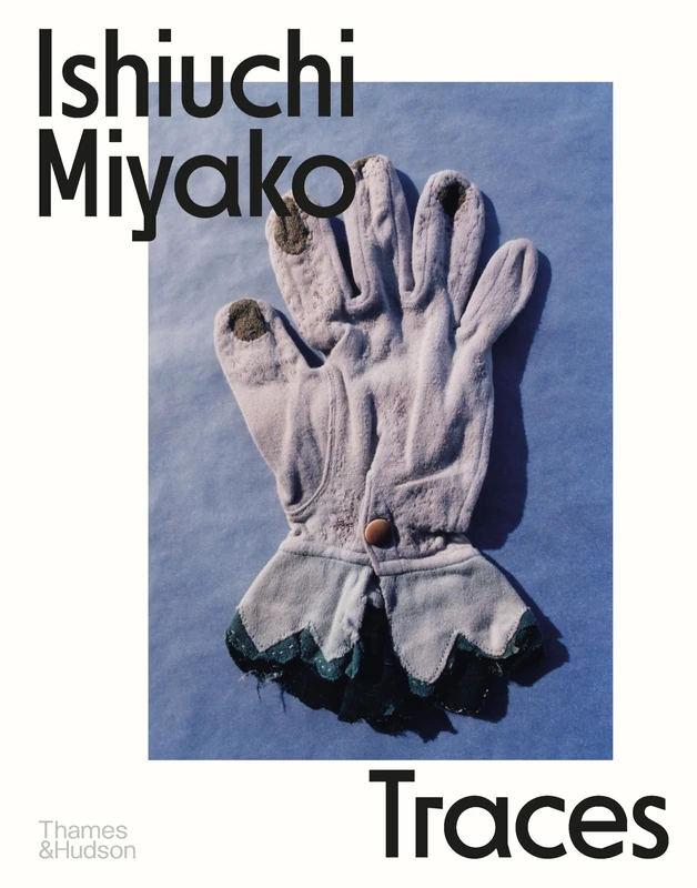 Ishiuchi Miyako: Traces - Image 1