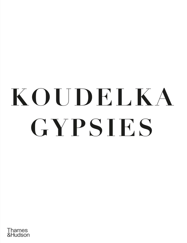 Gypsies: Josef Koudelka