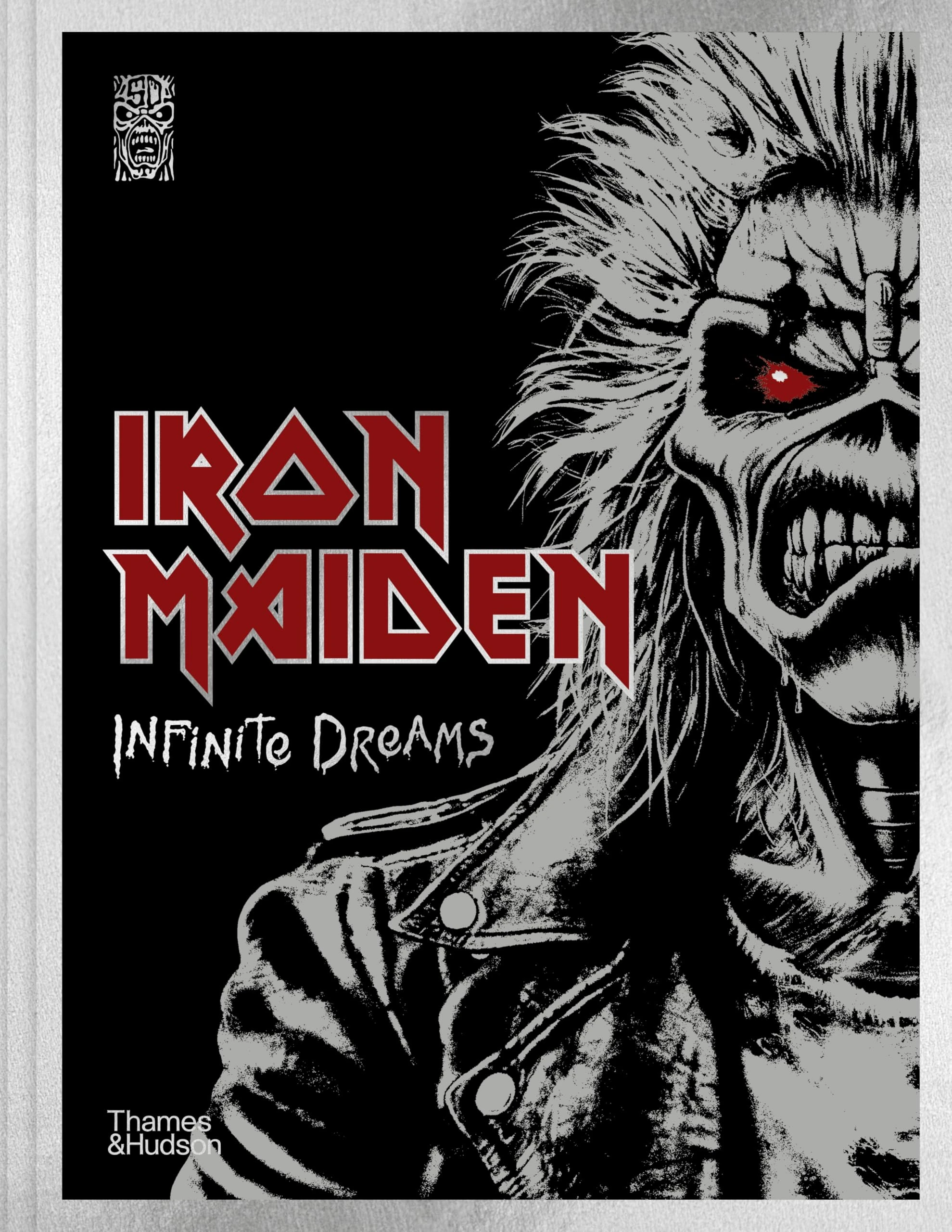 Iron Maiden: Infinite Dreams: The Official Visual History - A SUNDAY TIMES BESTSELLER