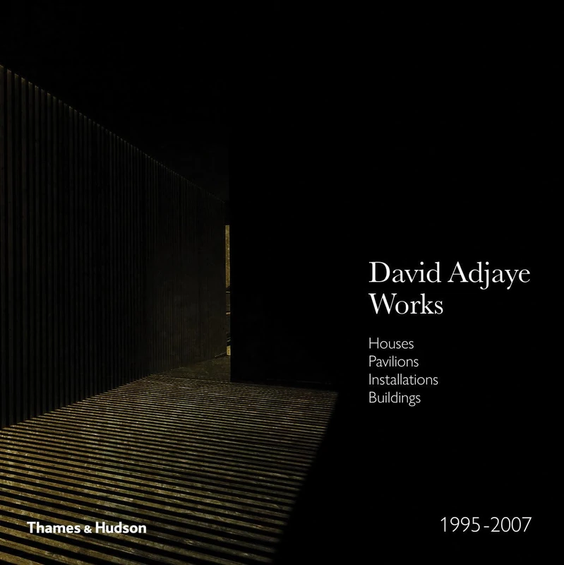 Adjaye – Works 1995–2007: Houses, Pavilions, Installations, Buildings: Houses, Pavilions, Installations, Buildings, 1995–2007 - Image 1