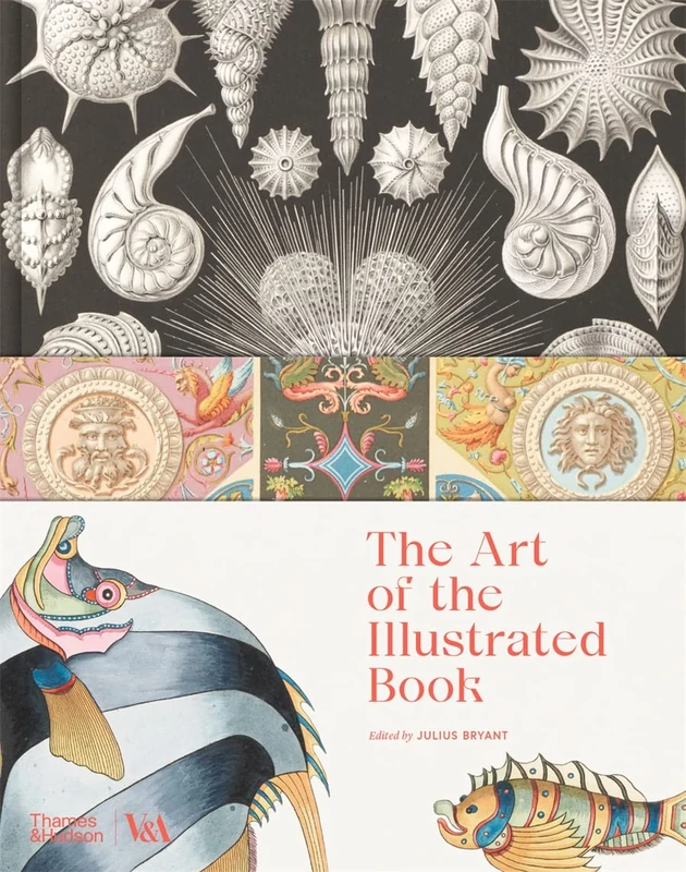 The Art of the Illustrated Book (Victoria and Albert Museum) (V&A)