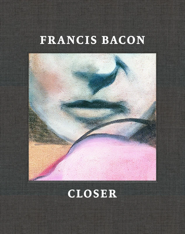 Francis Bacon: Closer