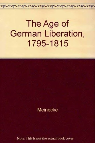 Meinecke: Age Of German Liberat (cloth)