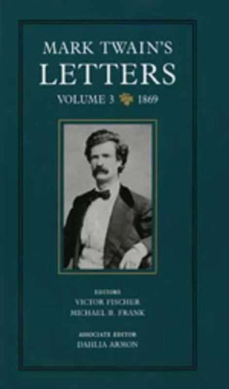 Mark Twain's Letters, Volume 3: 1869: 9 (Mark Twain Papers)