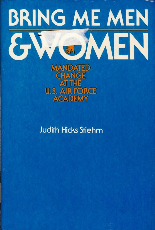 Bring Me Men and Women: Mandated Change at the U.S. Air Force Academy - Image 1